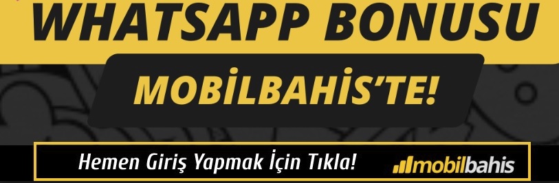 mobilbahis whatsapp bonusları